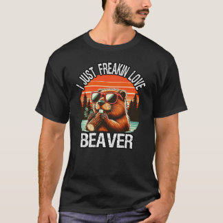 T-shirt Je viens de Freakin Love Beaver