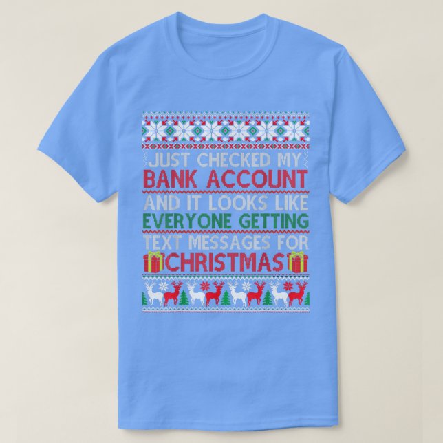 T-shirt Je Viens De Vérifier Mon Compte Bancaire Tet Pour  (Design devant)
