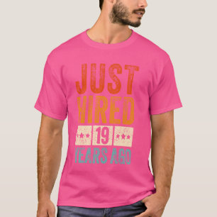T-shirt Je viens d'embaucher 19 ans il ya drôle 19ème anni