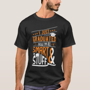 T-shirt Je Viens D'Être Diplômé Maintenant Je Suis Tous In