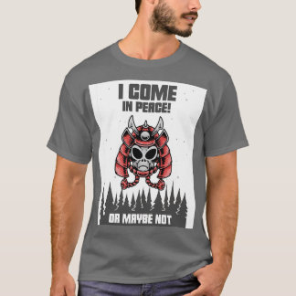 T-shirt Je Viens En Paix Ou Peut-Être Pas