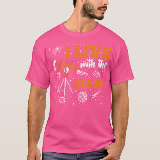 T-shirt Je Vis Avec L'Astrophysicien Cosmologiste Stars A