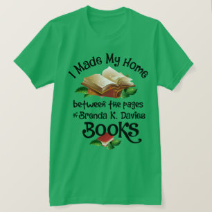 T-shirt Je vis entre les pages de Brenda K Davies Livres