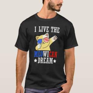 T-shirt Je vis le rêve Meowicain Jour de l'indépendance Da