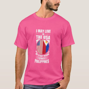 T-shirt Je Vis Peut-Être Aux États-Unis Mais Mon Histoire 