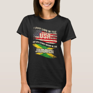 T-shirt Je Vis Peut-Être Aux Etats-Unis Mais Mon Histoire