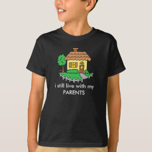 T-shirt je vis toujours avec la chemise de mon enfant de