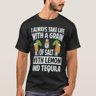 T-shirt Je Vis Toujours Avec Un Grain De Sel Au Citron