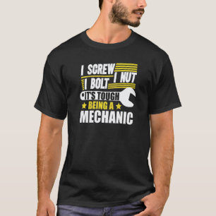 T-shirt Je visse je boulonne c'est dur d'être un mécanicie