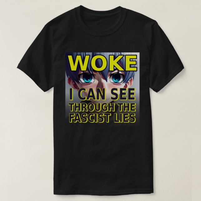 T-shirt Je Vois À Travers Les Mensonges Fascistes (Design devant)