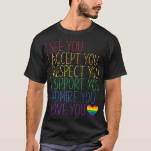 T-shirt Je Vois, Accepter, Respect, Soutien, Admirer, Vous