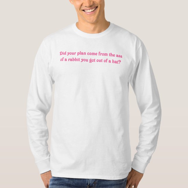 T-shirt Je vois d'où viennent vos plans magiques (Devant)