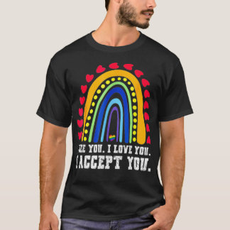 T-shirt Je vois que je vous aime Je vous accepte LGBTQ All