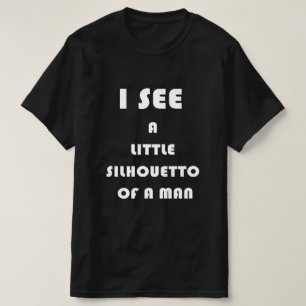 T-shirt Je vois une petite silhouette d'homme