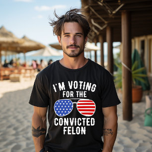 T-shirt Je vote pour le criminel condamné drôle Pro 2024 