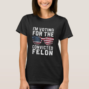 T-shirt Je vote pour le criminel condamné Pro Trump 2024
