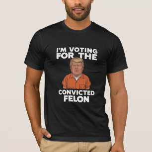 T-shirt Je Vote Pour Le Féon Condamné Pro Trump 2024