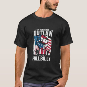 T-shirt Je vote pour l'Outlaw et le Hillbilly 2024