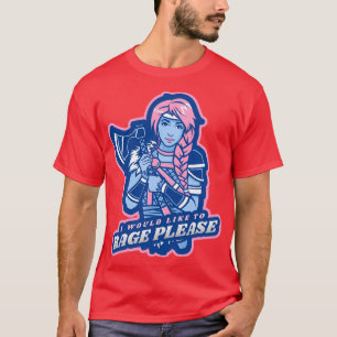 T-shirt Je voudrais RAGE s'il vous plaît Design