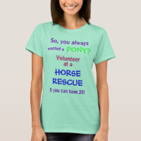 Je voulais un, PONY ?, Donc, vous toujours, Volont