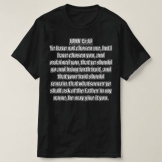 T-shirt Je vous ai choisis Jean 15 16 KJV