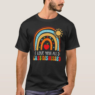 T-shirt Je Vous Aime Tous Classe Rejeté Dernier Jour De L'