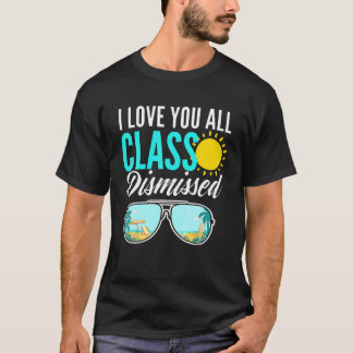 T-shirt Je Vous Aime Tous Classe Rejeté Dernier Jour De L'