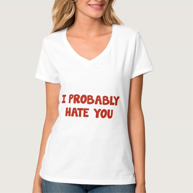 T-shirt Je Vous Déteste Probablement (Devant)