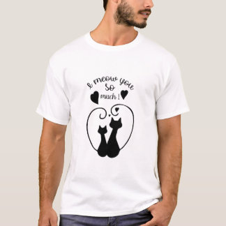 T-shirt Je vous miaule tellement