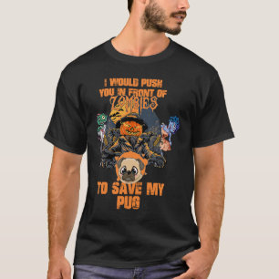 T-shirt Je vous pousserais devant les zombies pour sauver