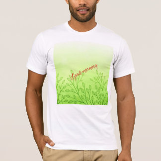 T-shirt Je vous souhaite un beau matin !