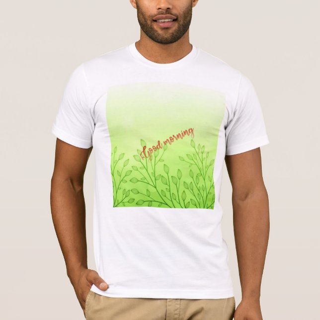 T-shirt Je vous souhaite un beau matin ! (Devant)