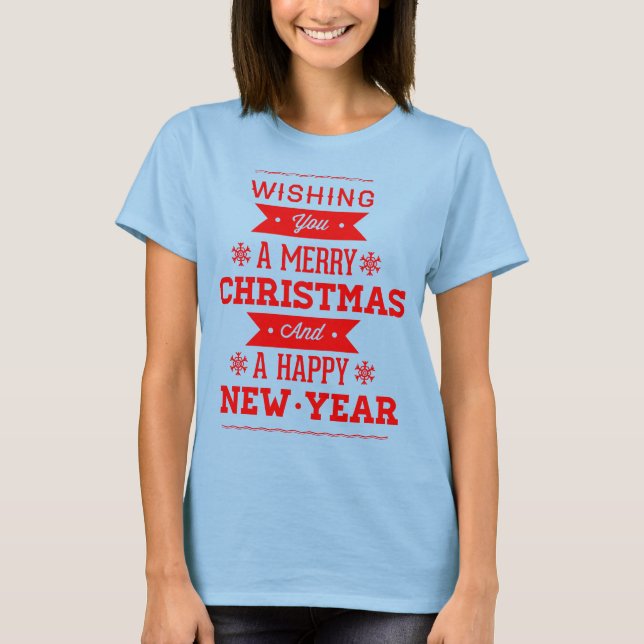 T-shirt Je vous souhaite un joyeux Noël et une bonne année (Devant)