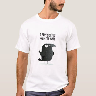 T-shirt Je vous soutiens de loin Drôle de personnage de co