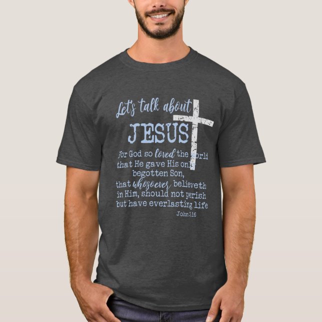 T-shirt Jean 3.16 avec Parlons de Jésus-chrétien (Devant)