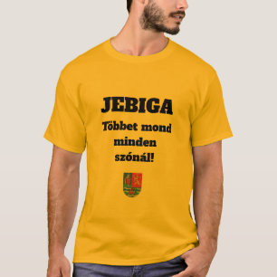 T-shirt JEBIGA Többet mond minden szónál ! sárga rövid ujú