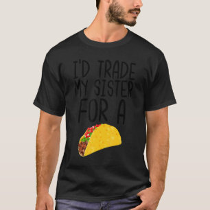 T-shirt J'échangerais ma soeur contre une citation aliment
