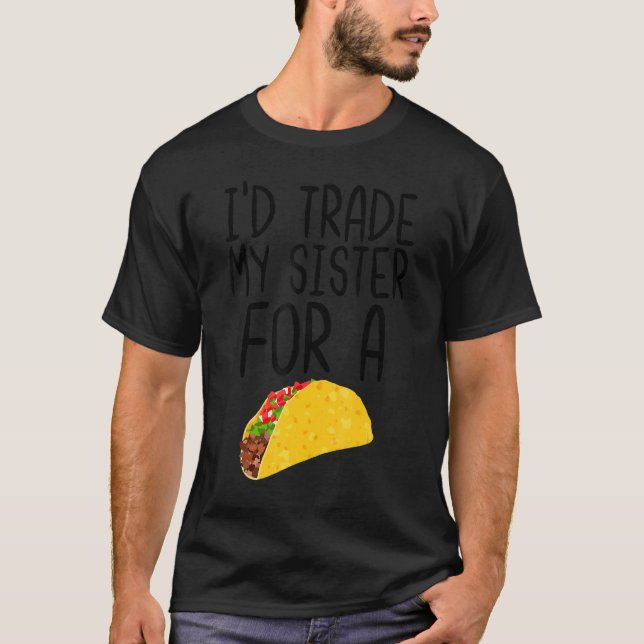 T-shirt J'échangerais ma soeur contre une citation aliment (Devant)