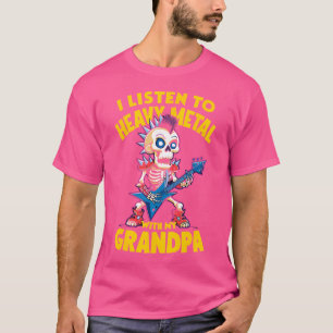 T-shirt J'Écoutez Du Métal Lourd Avec Mon Grand-Père Skele