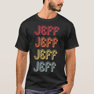 T-shirt JEFF Gift Name Personalized Funny Retro Vintage