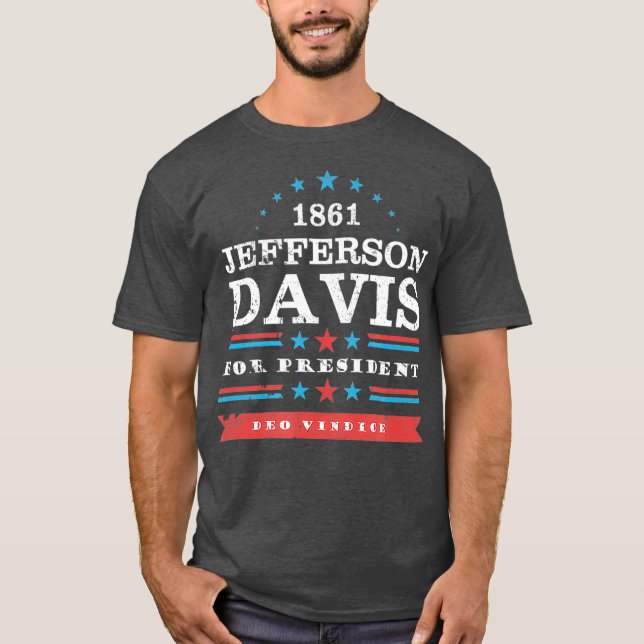 T-shirt Jefferson Davis 1861 campagne présidentielle drôle (Devant)