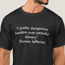 T-shirt Jefferson quote freedom