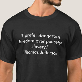 T-shirt Jefferson quote freedom