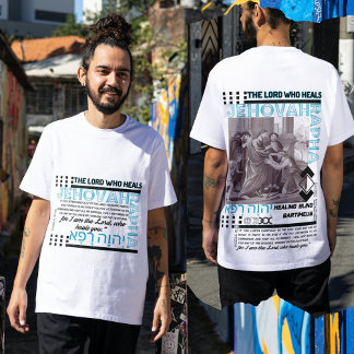 T-shirt Jehovah Rapha : Pouvoir de guérison de Dieu - Chré