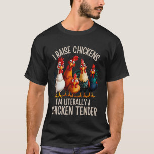 T-shirt J'élève des poules Je suis littéralement un tendre