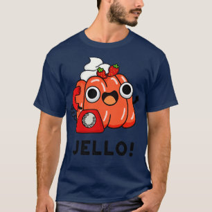 T-shirt Jello Cute Jello Sur Téléphone Pun 1