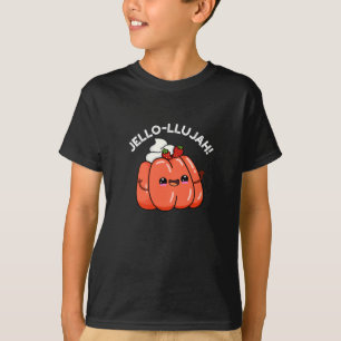 T-shirt Jello-llujah Funny Jello Food Pun Dark BG