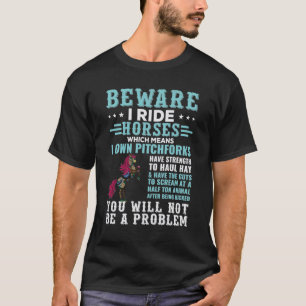 T-shirt J'Embarque Des Chevaux, Ce Qui Signifie Que Je Pos