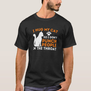 T-shirt J'embrasse mon chat pour ne pas frapper les gens C