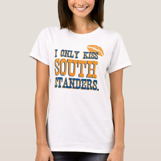 T-shirt J'embrasse seulement Standers du sud (Devant)